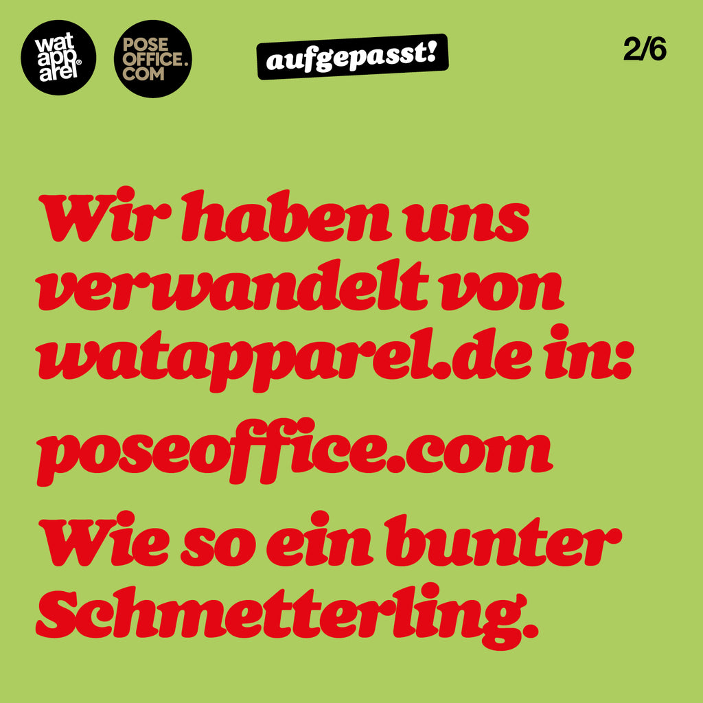 watapparel goes poseoffice – aufgepasst! 2/6