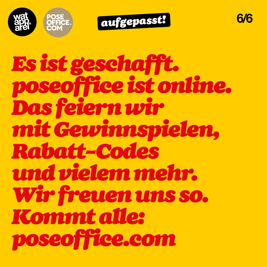 watapparel goes poseoffice – aufgepasst! 6/6