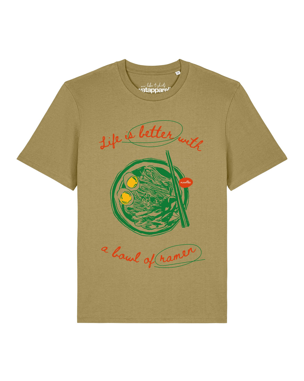 Life is better with ramen | T-Shirt Unisex-front;C153