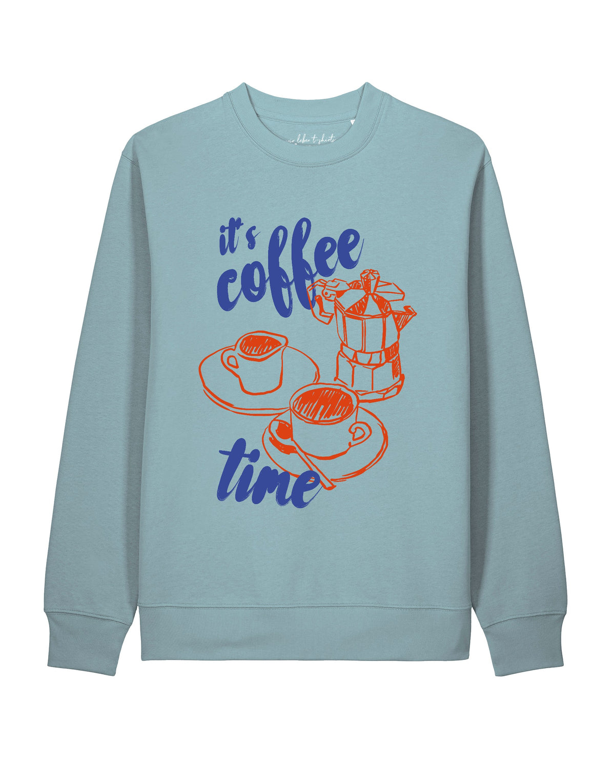 Its coffee time | Sweatshirt Unisex-front;C173