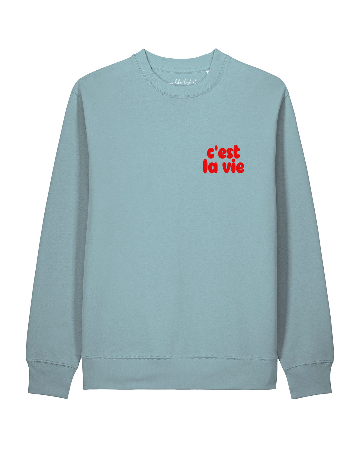 cest la vie | Sweatshirt Unisex-front;C173