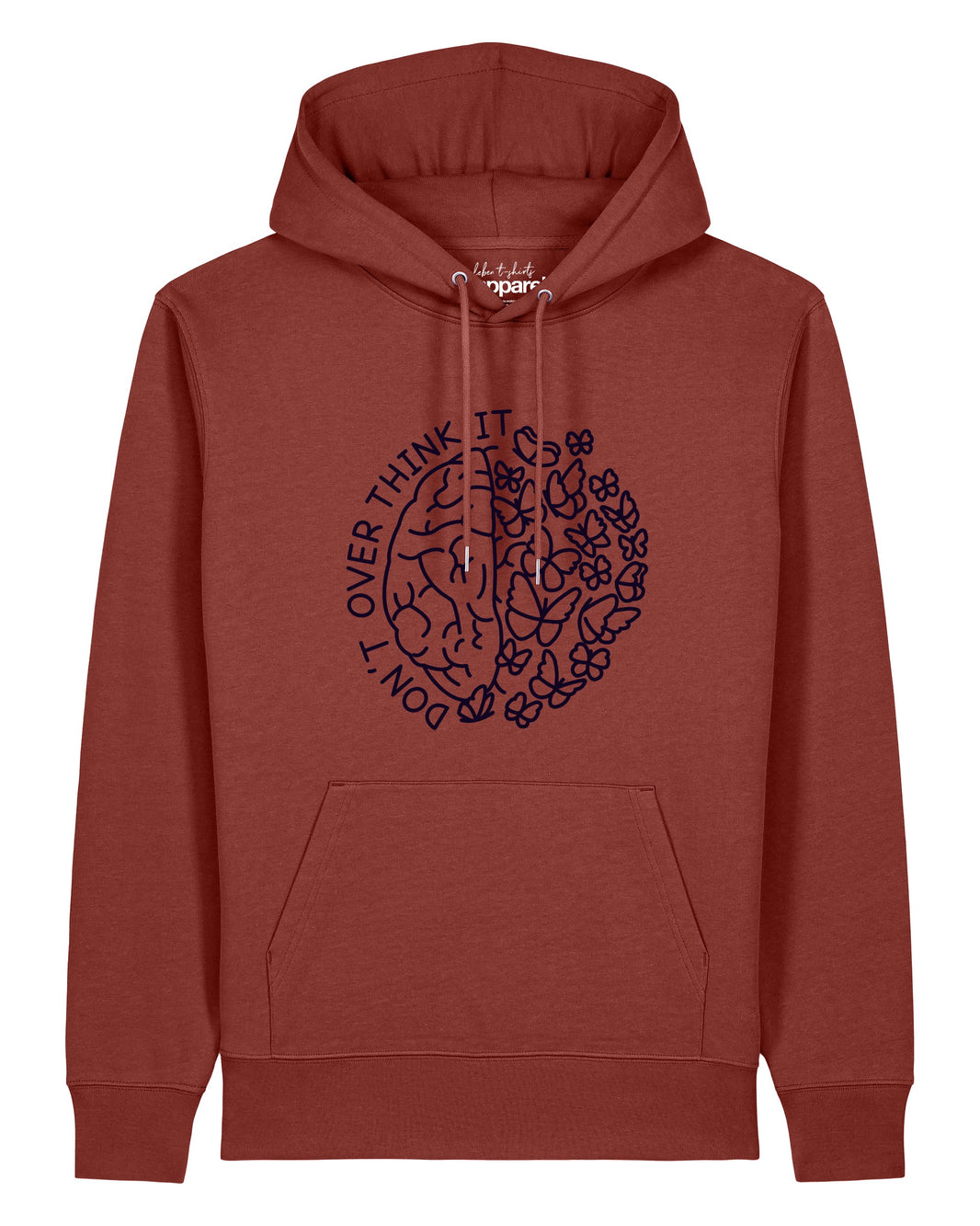 Don't overthink it | Hoodie Unisex-front;C150